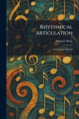 Rhythmical Articulation - Pasquale Bona - 9781025950143