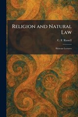 Religion and Natural Law - C F Russell - 9781025951218