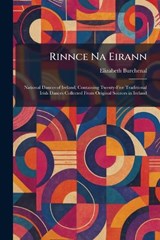 Rinnce Na Eirann - Elizabeth Burchenal - 9781025953403