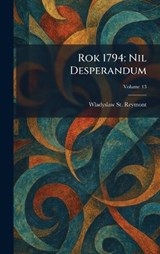 Rok 1794 - Wladyslaw St Reymont - 9781025956954