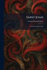 Saint Joan - George Bernard Shaw - 9781025967431