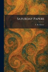 Saturday Papers - T R Glover - 9781025969138