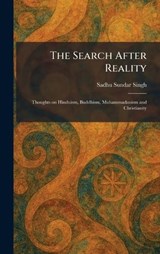 The Search After Reality - Sadhu Sundar Singh - 9781025969343