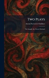 Two Plays - Anton Pavlovich Chekhov - 9781025969893
