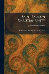 Saint Paul on Christian Unity - John Brandon Cowden - 9781025971575