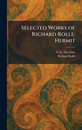 Selected Works of Richard Rolle - G C Heseltine ; Richard Rolle - 9781025974316