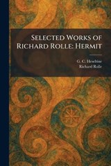 Selected Works of Richard Rolle - G C Heseltine ; Richard Rolle - 9781025979250