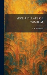Seven Pillars of Wisdom - T E Lawrence - 9781025980027