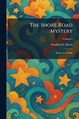 The Shore Road Mystery - Franklin W Dixon - 9781025986012