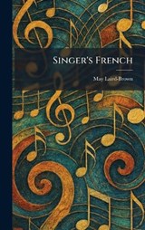 Singer's French - May Laird-Brown - 9781025987590