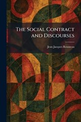 The Social Contract and Discourses - Jean Jacques Rousseau - 9781025991085