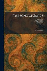 The Song of Songs - Max L Margolis ; James a Montgomery ; Walter Woodburn Hyde - 9781025995373