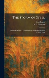 The Storm of Steel - Ernst Junger ; R H Mottram - 9781026008140