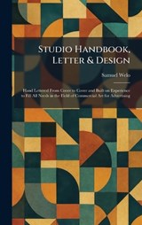 Studio Handbook, Letter & Design - Samuel Welo - 9781026016336
