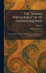 The "Summa Theologica" of St. Thomas Aquinas - Thomas Aquinas - 9781026018286