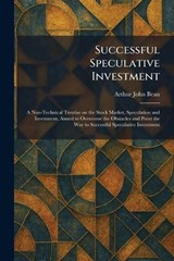 Successful Speculative Investment - Arthur John Bean - 9781026020166