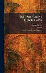 Sundry Great Gentlemen - Marjorie Bowen - 9781026020883