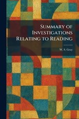 Summary of Investigations Relating to Reading - W S Gray - 9781026021835