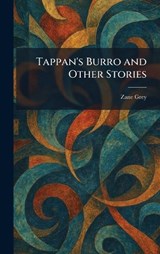 Tappan's Burro and Other Stories - Zane Grey - 9781026025734
