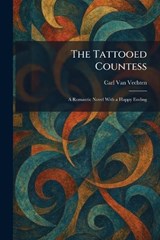 The Tattooed Countess - Carl Van Vechten - 9781026028711