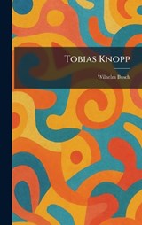Tobias Knopp - Wilhelm Busch - 9781026039342