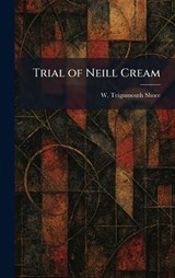 Trial of Neill Cream - W Teignmouth Shore - 9781026049037
