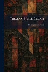 Trial of Neill Cream - W Teignmouth Shore - 9781026053324