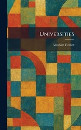 Universities - Abraham Flexner - 9781026061312