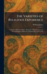 The Varieties of Religious Experience - William James - 9781026065815