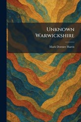 Unknown Warwickshire - Mark Dormer Harris - 9781026066294