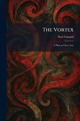 The Vortex - Noel Coward - 9781026075654