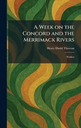 A Week on the Concord and the Merrimack Rivers - Henry David Thoreau - 9781026075920