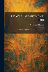 The War Department, 1861 - A Howard Meneely - 9781026077023