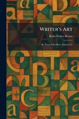Writer's Art - Rollo Walter Brown - 9781026096536