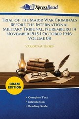 Trial of the Major War Criminals Before the International Military Tribunal, Nuremburg 14 November 1945-1 October 1946 - Various - 9781026142684