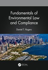 Fundamentals of Environmental Law and Compliance - ROGERS,  Daniel T. - 9781032006789