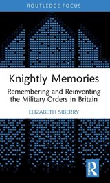 Knightly Memories - Elizabeth Siberry - 9781032011189