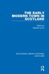The Early Modern Town in Scotland - Michael Lynch - 9781032012148