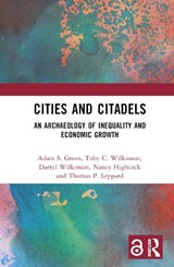 Cities and Citadels - Adam S. Green ; Toby C. Wilkinson ; Darryl Wilkinson ; Nancy Highcock ; Thomas Leppard - 9781032024844