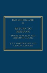 Return to Riemann - J. P. E. Harper-Scott ; Oliver Chandler - 9781032025063