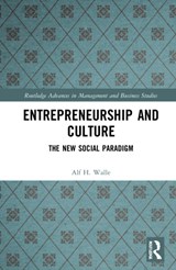 Entrepreneurship and Culture - ALF H. (UNIVERSITY OF ALASKA FAIRBANKS,  USA) Walle - 9781032025391