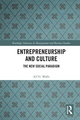 Entrepreneurship and Culture - ALF H. (UNIVERSITY OF ALASKA FAIRBANKS,  USA) Walle - 9781032025438