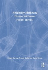 Hospitality Marketing - DOGAN (WASHINGTON STATE UNIVERSITY,  USA) Gursoy ; Francis (Francis Buttle Associates, Australia) Buttle ; David Bowie - 9781032030364