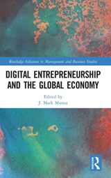 Digital Entrepreneurship and the Global Economy - J. Mark Munoz - 9781032048222