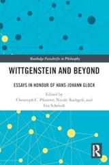 Wittgenstein and Beyond - PFISTERER,  Christoph C. (University of Zurich, Switzerland) ; Rathgeb, Nicole (University of Bern, Switzerland) ; Schmidt, Eva (TU Dortmund, Germany) - 9781032065878