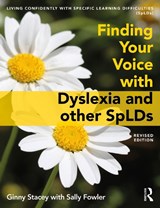 Finding Your Voice with Dyslexia and other SpLDs - Ginny Stacey ; Sally Fowler - 9781032066745