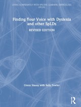 Finding Your Voice with Dyslexia and other SpLDs - Ginny Stacey ; Sally Fowler - 9781032066752