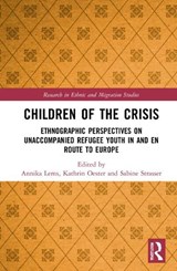 Children of the Crisis - ANNIKA (MAX PLANCK INSTITUTE FOR SOCIAL ANTHROPOLOGY) LEMS ; KATHRIN (INSTITUTE OF SOCIAL ANTHROPOLOGY,  Switzerland) Oester ; Sabine (University of Bern, Switzerland) Strasser - 9781032072524