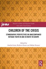 Children of the Crisis - Annika (Max Planck Institute for Social Anthropology) Lems ; Kathrin (Institute of Social Anthropology Oester ; Sabine (University of Bern Strasser - 9781032072548