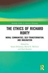 The Ethics of Richard Rorty - Susan Dieleman ; David E. McClean ; Paul Showler - 9781032074894